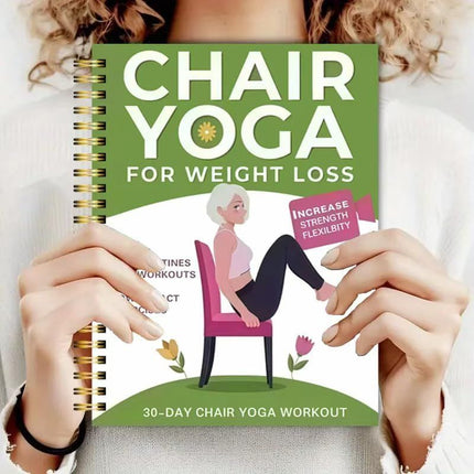 Chair Yoga for Seniors Over 60 – 30-Day Weight Loss & Toning Guide, 15-Min Daily Routine, Illustrated Poses & Progress Tracker, 4-Pack Spiral-Bound Home Fitness Book Set for Gentle Fat Burning & Muscle Strength