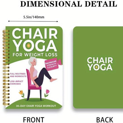 Chair Yoga for Seniors Over 60 – 30-Day Weight Loss & Toning Guide, 15-Min Daily Routine, Illustrated Poses & Progress Tracker, 4-Pack Spiral-Bound Home Fitness Book Set for Gentle Fat Burning & Muscle Strength