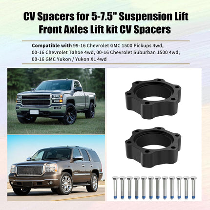 CV Spacers for 5-7.5" Suspension Lift,Front Axles Lift kit Compatible with 99-16 Chevrolet GMC 1500 Pickups 4wd,00-16 Tahoe Suburban 4wd -