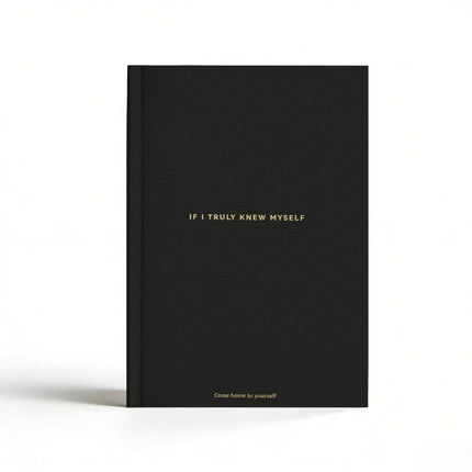 Black If I Truly Knew Myself Guided Self-Discovery Journal - Hardcover Deep Self-Reflective Diary Mindfulness & Personal Growth Planner